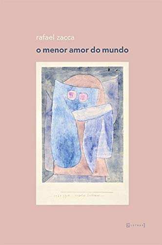 O menor amor do mundo, livro de Rafael Zacca