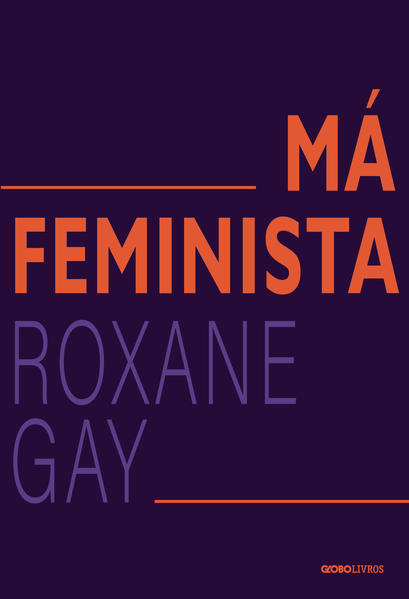 Má feminista, livro de Roxane Gay