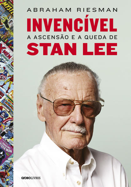 Invencível: A ascensão e a queda de Stan Lee, livro de Abraham Riesman