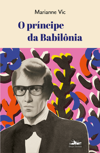 O pr&iacute;ncipe da Babil&ocirc;nia, livro de Marianne Vic