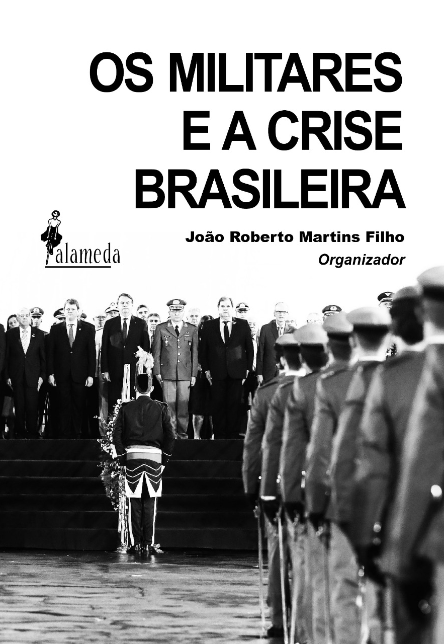 Os militares e a crise brasileira, livro de João Roberto Martins Filho
