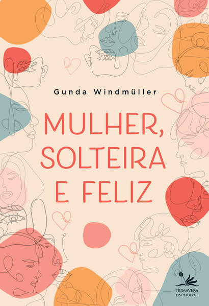 Mulher, solteira e feliz, livro de Gunda Windmüller