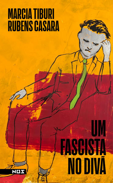 Um fascista no divã, livro de Marcia Tiburi, Rubens Casara