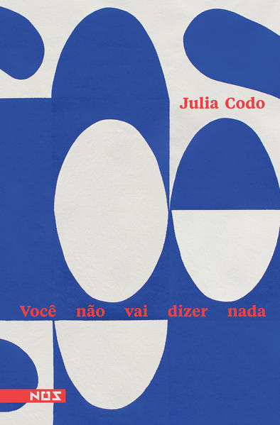 Você não vai dizer nada, livro de Julia Codo