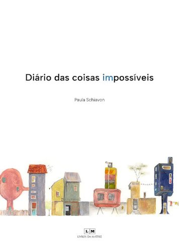 Diário das coisas impossíveis, livro de Paula Schiavon