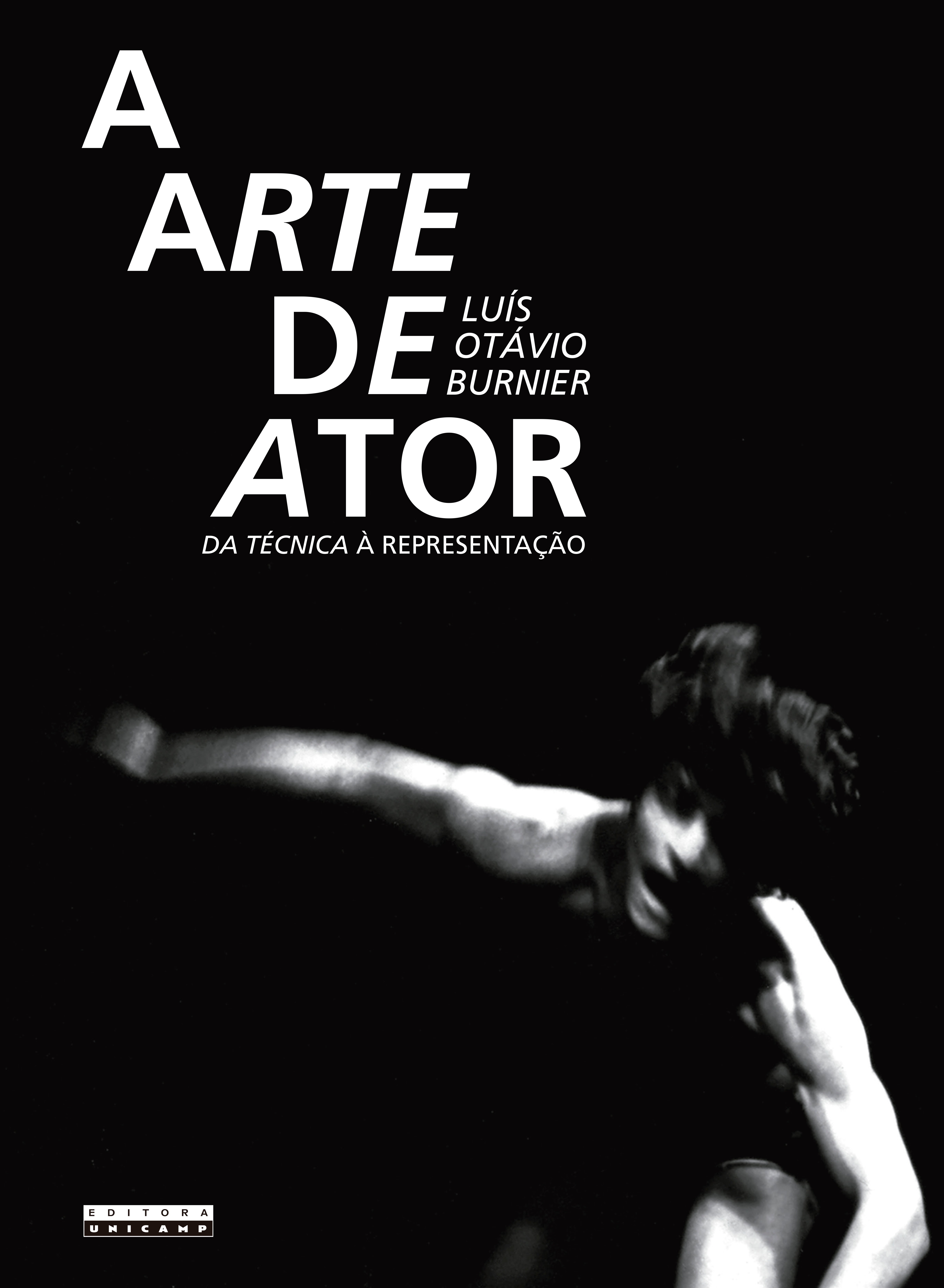 A arte de ator. Da técnica à representação, livro de Luís Otávio Burnier