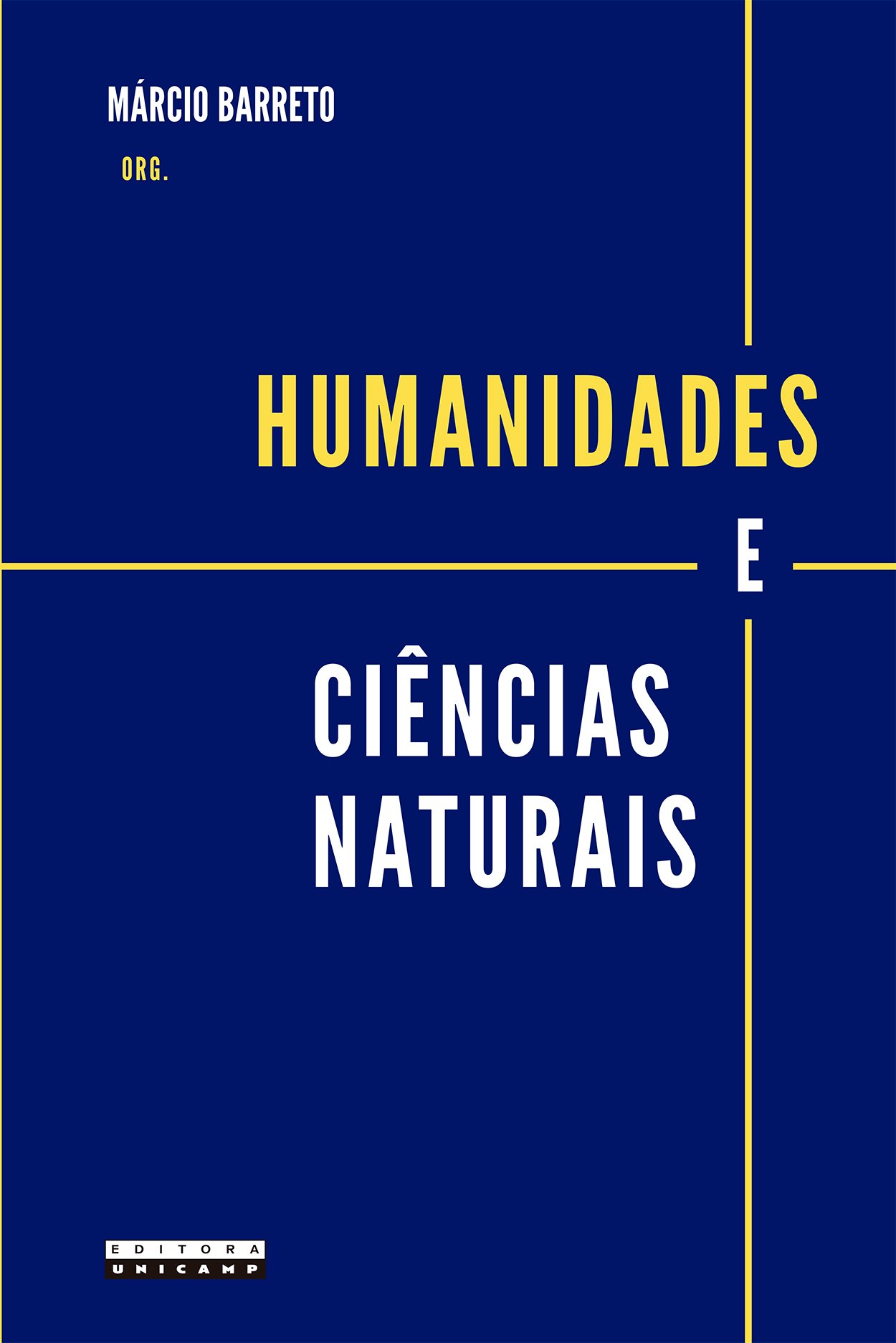 Humanidades e ciências naturais. Ensaios e balanços críticos, livro de Márcio Barreto