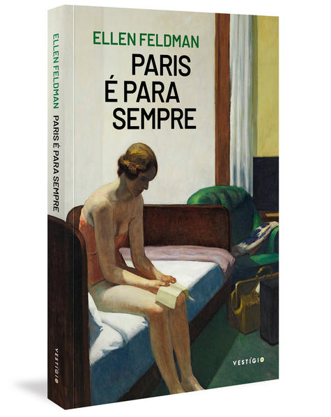 Paris é para sempre, livro de Ellen Feldman