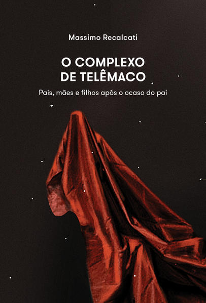 O COMPLEXO DE TELÊMACO, livro de MASSIMO RECALCATI