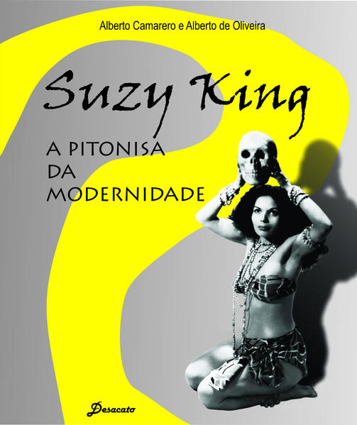 Suzy King, a Pitonisa da Modernidade, livro de Alberto Camarero, Alberto de Oliveira