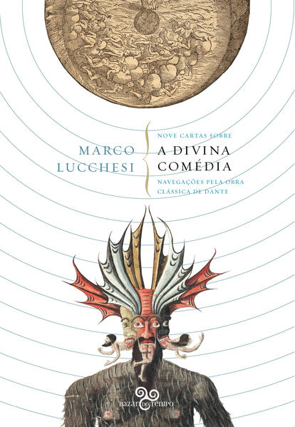 Nove cartas sobre a Divina Comédia. Navegações pela obra clássica de Dante, livro de Marco Lucchesi, Victor Burton