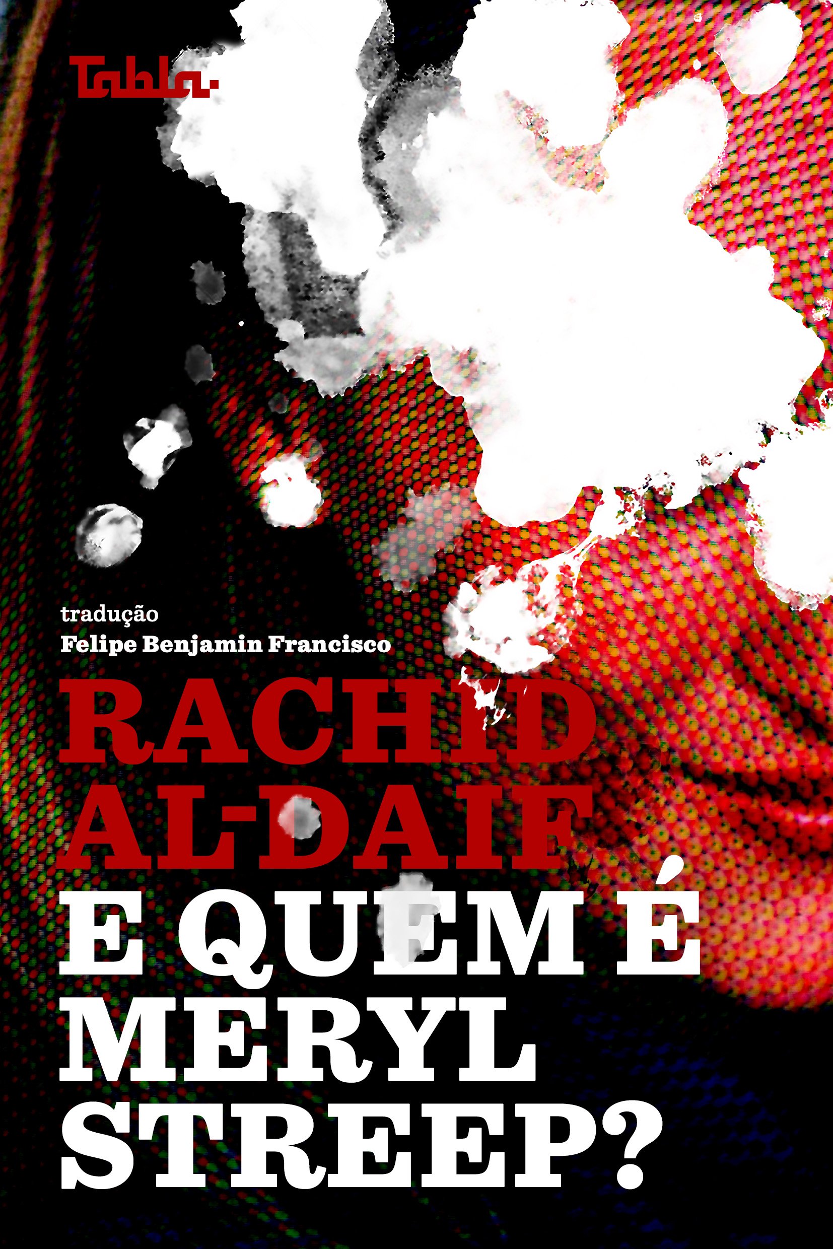E quem é Meryl Streep?, livro de Rachid Al-Daif