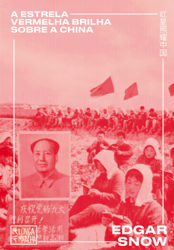 A estrela vermelha brilha sobre a China, livro de Edgar Snow