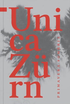 Primavera sombria - Uma narrativa, livro de Unica Zürn
