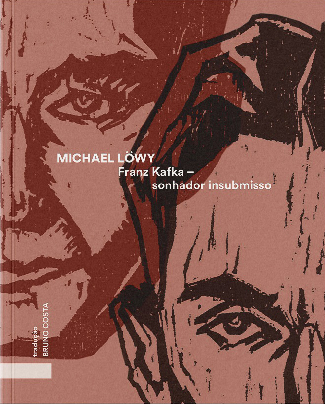 Franz Kafka - sonhador insubmisso, livro de Michael Löwy