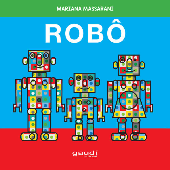 Rob&ocirc;, livro de Mariana Massarani