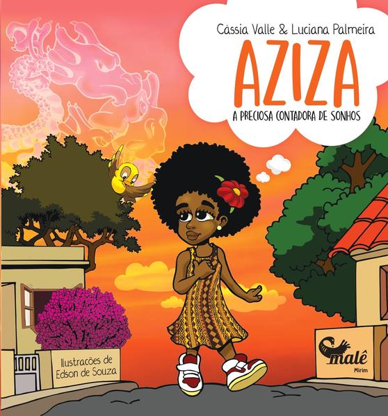 Aziza: a preciosa contadora de sonhos, livro de Cássia Vale, Luciana Palmeira