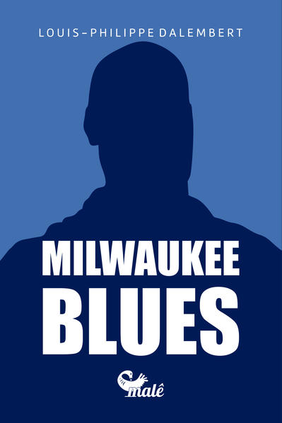 Milwaukee Blues, livro de Louis-Phillipe Dalembert