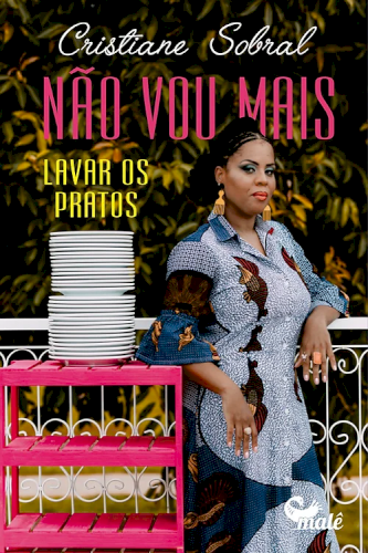 N&atilde;o vou mais lavar os pratos, livro de Cristiane Sobral