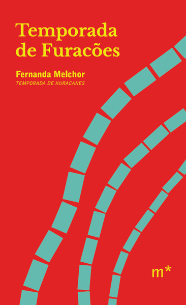 Temporada de furacões, livro de Fernanda Melchor