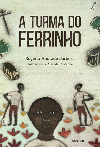 A turma do ferrinho, livro de Rogério Andrade Barbosa