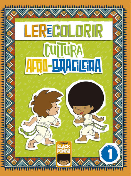 Ler e Colorir - Cultura Afro-Brasileira - Volume 1, livro de 