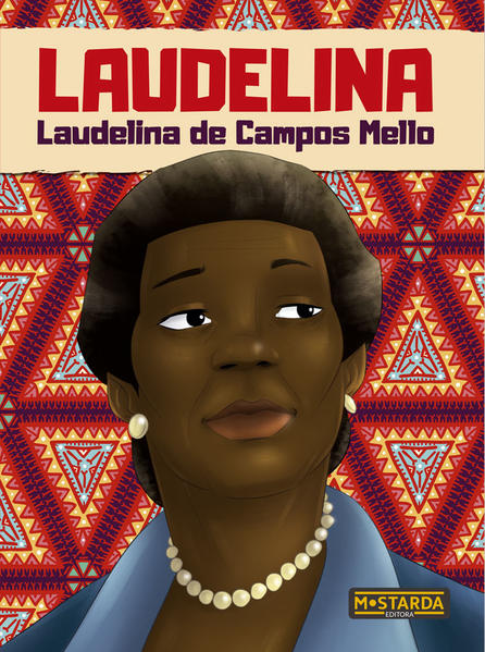 Laudelina - Laudelina de Campos Mello, livro de Francisco Lima Neto