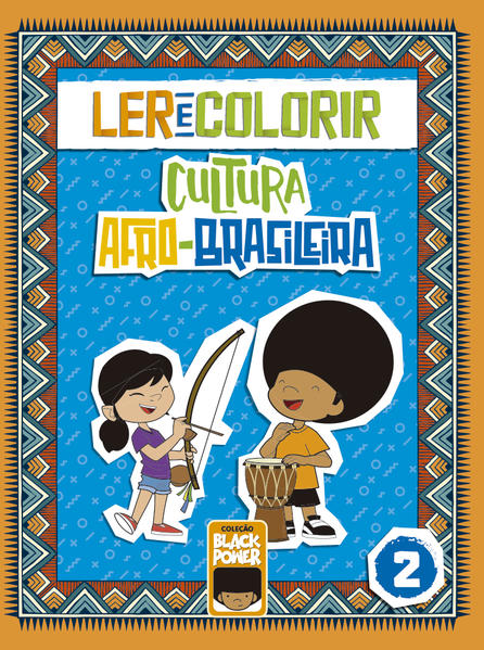 Ler e Colorir - Cultura Afro-Brasileira - Volume 2, livro de 