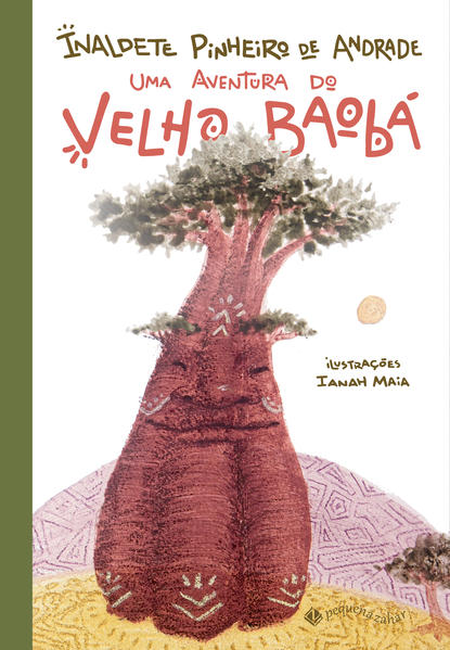 Uma aventura do Velho Baobá, livro de Inaldete Pinheiro de Andrade