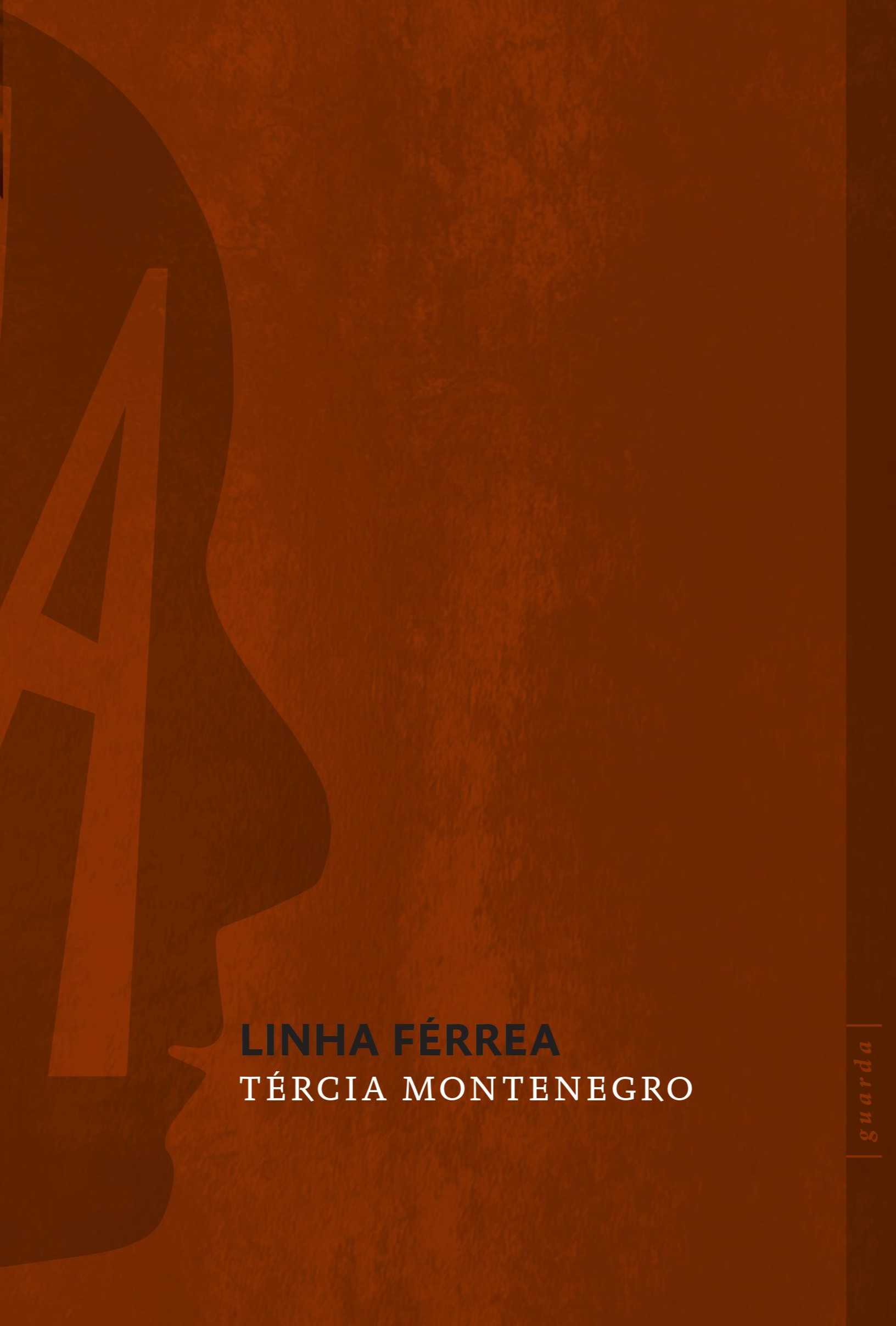 Linha férrea, livro de Tércia Montenegro