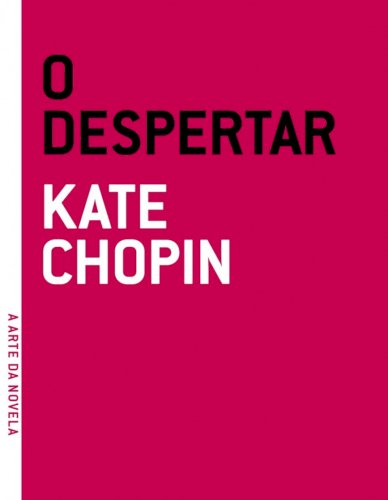 O Despertar, livro de  Kate Chopin