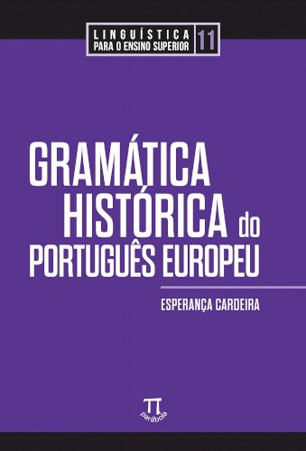  Gramática histórica do Português Europeu, livro de Esperança Cardeira