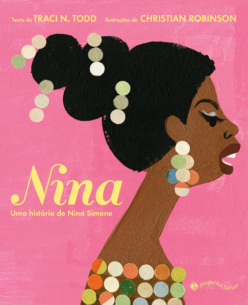 Nina. Uma história de Nina Simone, livro de Traci N. Todd