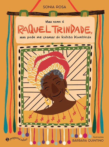 Meu nome é Raquel Trindade, mas pode me chamar de Rainha Kambinda, livro de Sonia Rosa
