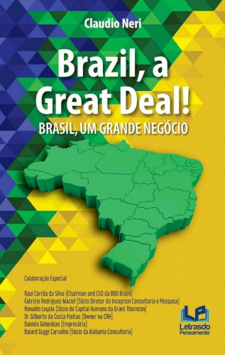 Brazil, a great deal! Brasil, um grande negócio!, livro de Claudio Marcio Neri