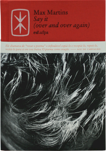 Say it (over and over again), livro de Max Martins