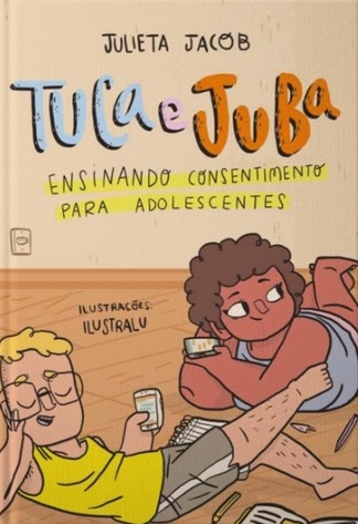 Tuca e juba  ensinando consentimento para adolescentes, livro de Julieta Jacob