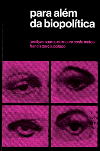 Para além da biopolítica, livro de Andityas Soares de Moura Costa Matos, Francis García Collado