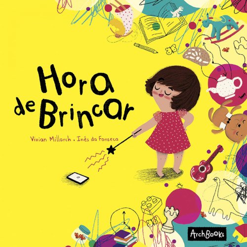 Hora de Brincar (capa flexível), livro de Vivian Millarch, Inês da Fonseca