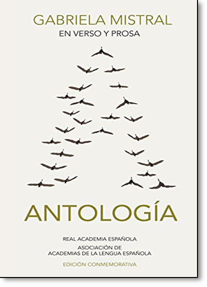 Gabriela Mistral En Verso Y Prosa: Antología - Coleção Clásicos de la Literatura, livro de Real Academia Espanola