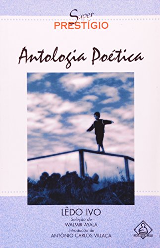 Antologia Poética. Lêdo Ivo - Coleção Super Prestígio, livro de Walmir Ayala