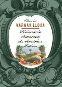 Dicionário Amoroso da América Latina, livro de Mário Vargas Llosa