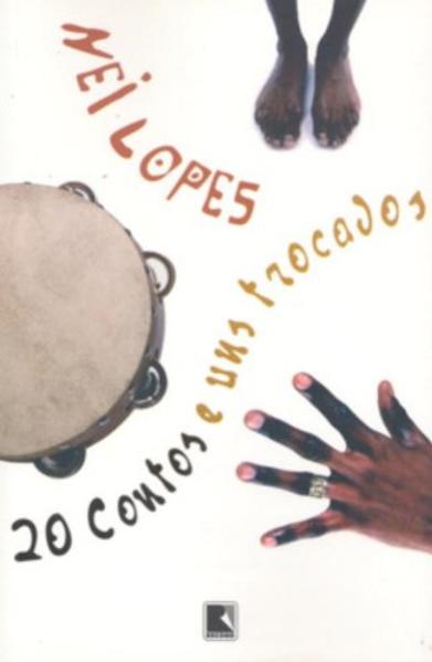 20 CONTOS E UNS TROCADOS, livro de Nei Lopes