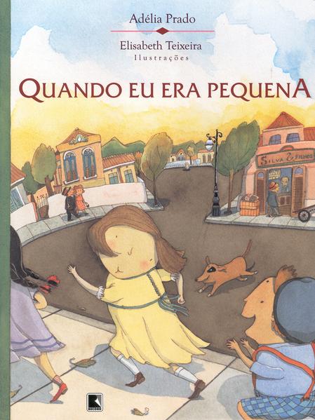 Quando Eu Era Pequena, livro de Adélia Prado