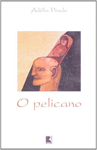 O Pelicano, livro de Adelia Prado