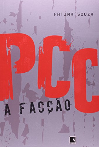 PCC. A Facção, livro de Fatima Souza