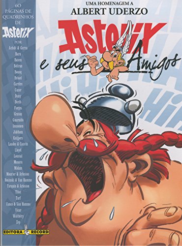 Asterix e seus amigos: Uma homenagem a Albert Uderzo, livro de Albert Uderzo e René Goscinny