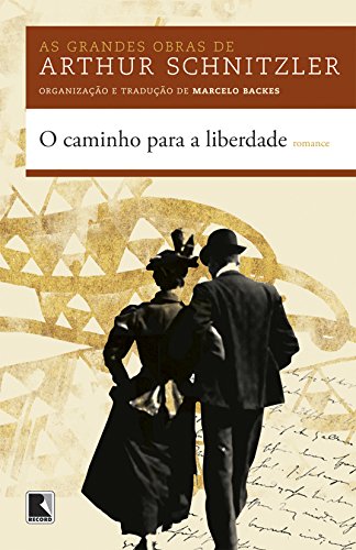 O Caminho Para a Liberdade, livro de Arthur Schnitzler