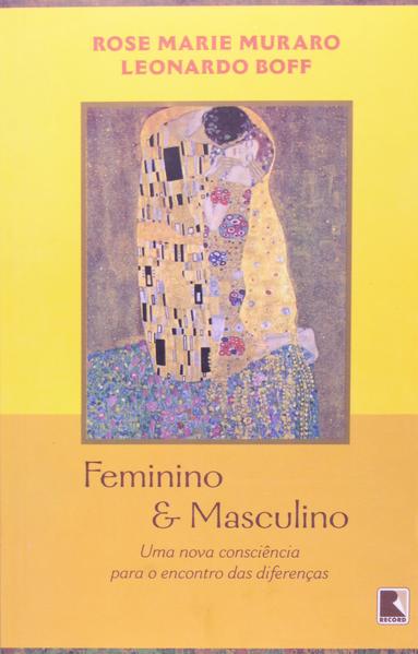 Feminino e Masculino, livro de Rose Marie Muraro, Leonardo Boff