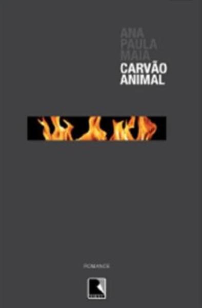 Carvão Animal, livro de Ana Paula Maia
